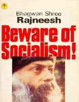 Beware of Socialism - Osho.pdf